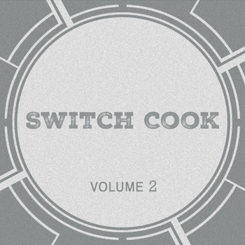 Switch Cook - Switch Cook, Vol. 2