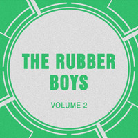 The Rubber Boys - The Rubber Boys, Vol. 2