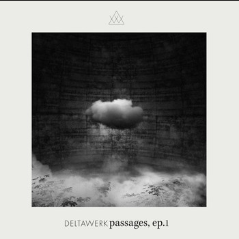 Deltawerk - Passages, EP.1