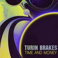 Turin Brakes - Time and Money