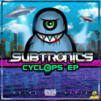 Subtronics - Cyclops