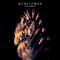 Gentlemen - Night Reels I