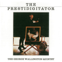 George Wallington - The Prestidigitator (Remastered)