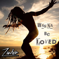 Zander - Wanna Be Loved
