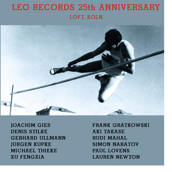 Various Artists - Leo Records 25th Anniversary - Loft, Koln