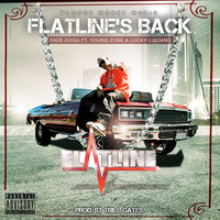 Fade Dogg - Flatline's Back (feat. Young Zone & Lucky Luciano) (Explicit)