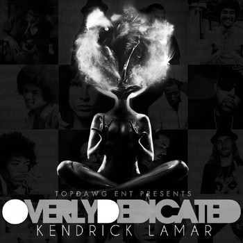 Kendrick Lamar - Overly Dedicated (Explicit)