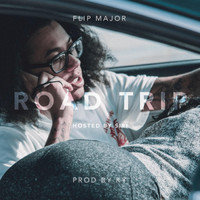 Flip Major - Road Trip (Explicit)
