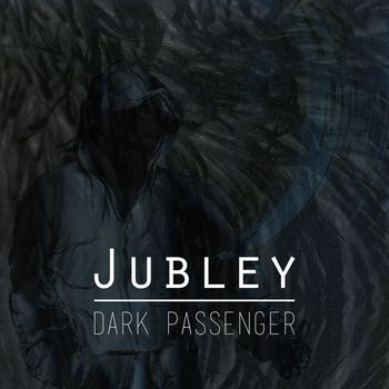 Jubley - Dark Passenger