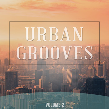 Various Artists - Urban Grooves, Vol. 2 (Selection Of Finest Street Cafe Music)