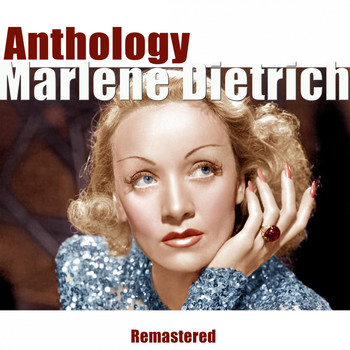 Marlene Dietrich - Anthology (Remastered)