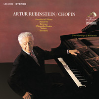 Arthur Rubinstein - Chopin: Barcarolle, Op. 60; 3 Nouvelles Études; Boléro, Op. 19; Fantaisie, Op. 49; Berceuse, Op. 57 & Tarantelle, Op. 43