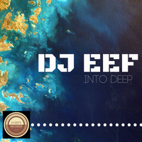 DJ EEF - Into Deep