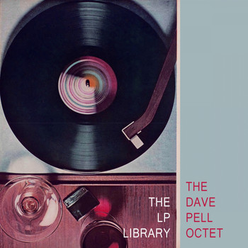 The Dave Pell Octet - The Lp Library