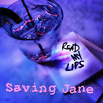 Saving Jane - Read My Lips