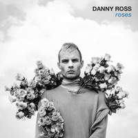 Danny Ross - Roses