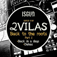 2Vilas - Back to the Roots, Pt. 1