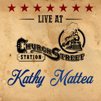 Kathy Mattea - Kathy Mattea - Live at Church Street Station