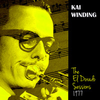 Kai Winding - The El Dorado Sessions, 1977