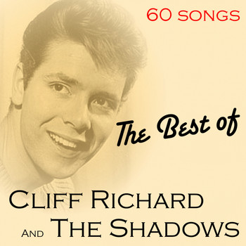 Cliff Richard And The Shadows - The Best of Cliff Richard and the Shadows (60 Songs)