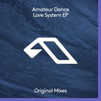 Amateur Dance - Love System EP