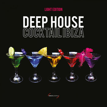 Various Artists - Deep House Cocktail Ibiza (Light Edition)