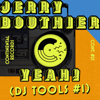 Jerry Bouthier - Yeah! (DJ Tools #1)