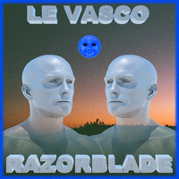 Le Vasco - Razorblade