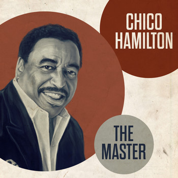 Chico Hamilton Quintet - The Master
