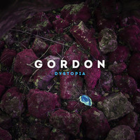 Gordon - Dystopia - EP