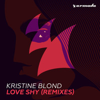 Kristine Blond - Love Shy (Remixes)