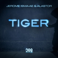 Jerome Isma-Ae & Alastor - Tiger