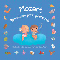 Le Marchand de Sable - Mozart : Berceuses pour petite nuit (Réadaptation en berceuses des plus beaux airs de Mozart)