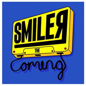 Smiler / - The Coming