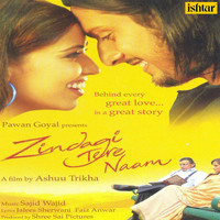 Sajid - Wajid - Zindagi Tere Naam (Original Motion Picture Soundtrack)