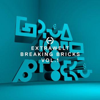 Extrawelt - Breaking Bricks, Vol. 1