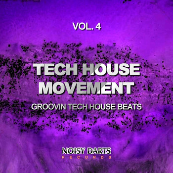 Various Artists - Tech House Movement, Vol. 4 (Groovin Tech House Beats)