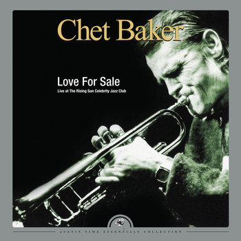 Chet Baker - Love for Sale - Live at The Rising Sun Celebrity Jazz Club