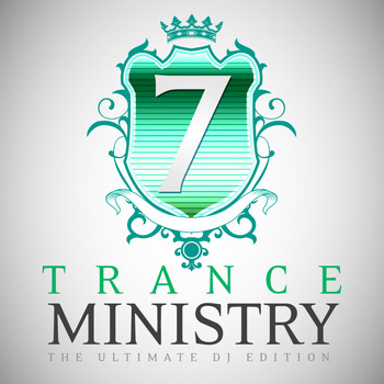 Various Artists - Trance Ministry, Vol. 7 (The Ultimate DJ Edition)