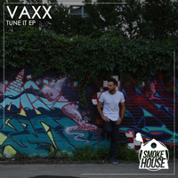 Vaxx - Tune It EP