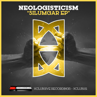 Neologisticism - Silumgar EP