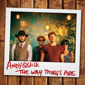 Andy Quick - The Way Things Are