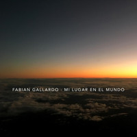 Fabian Gallardo - Mi Lugar en el Mundo