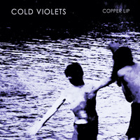 Cold Violets - Copper Lip