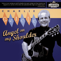 Charlie Gracie - Angel on My Shoulder