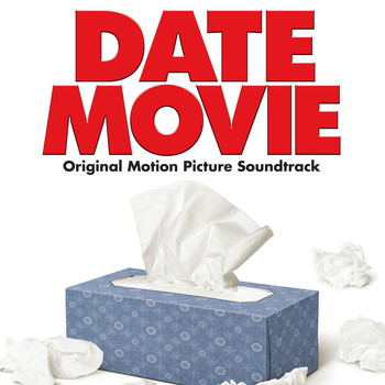 Various Artists - Date Movie (Original Motion Picture Soundtrack)