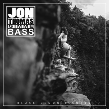 Jon Thomas - Gimme Bass