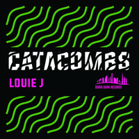 Louie J - Catacombs