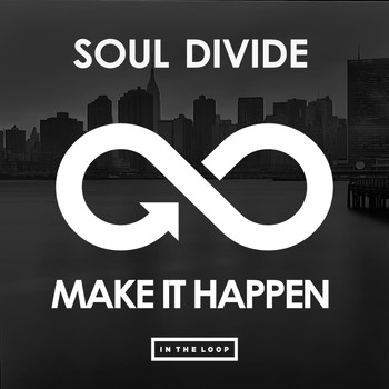 Soul Divide - Make It Happen