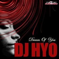 DJ HYO - Dream Of You